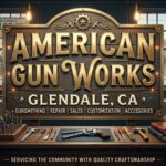 American gun works Glendale CA