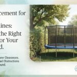 Can you place an outdoor trampoline under trees or close to wooden fences and walls